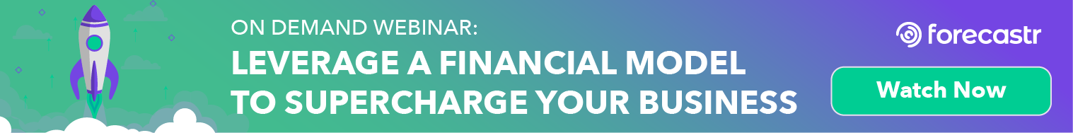 Banner: On Demand Webinar about how to Leverage Your Financial Model to Supercharge Your Business